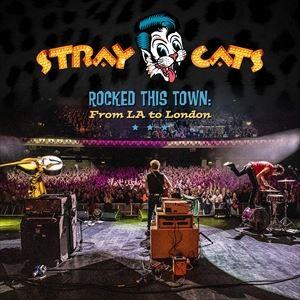 輸入盤 STRAY CATS / ROCKED THIS TOWN ： FROM LA TO LONDON [LP]｜ggking