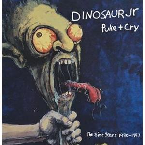 輸入盤 DINOSAUR JR. / PUKE ＋ CRY THE SIRE YEARS 1990-...