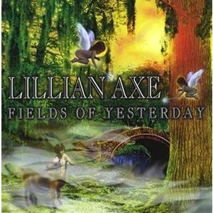 輸入盤 LILLIAN AXE / FIELDS OF YESTERDAY [CD]