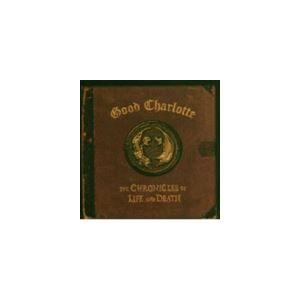輸入盤 GOOD CHARLOTTE / CHRONICLES OF LIFE AND DEATH [CD]｜ggking