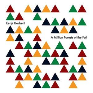 輸入盤 KENJI HERBERT / MILLION FORESTS OF THE FALL [C...