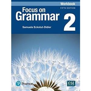 Focus on Grammar 5／E 2 Workbook