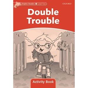 Dolphin Readers Level 2 Double Trouble Activity Book｜ggking