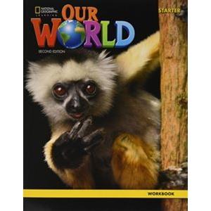 Our World Course Book 2／E Starter Workbook
