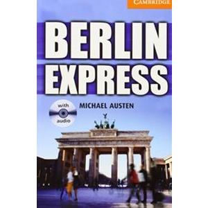 Cambridge English Readers Level 4 Berlin Express