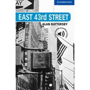 Cambridge English Readers Level 5 East 43rd Street