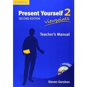 Present Yourself Level 2 Teacher’s Manual with DVD： Viewpoints