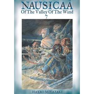 Nausicaa of the Valley of the Wind Vol.7／風の谷のナウシカ 7巻