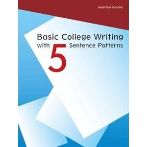 Basic College Writing with 5 Sentence Patterns Stu...