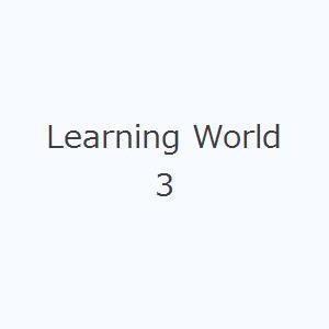 Learning World 3