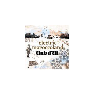 Club d’Elf / エレクトリック・モロッコランド（来日記念盤） [CD]
