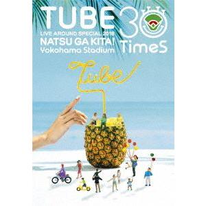 TUBE LIVE AROUND SPECIAL 2018 夏が来た! 〜Yokohama Stadium 30 Times〜 [DVD]｜ggking