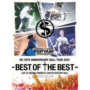 SPYAIR Re：10th Anniversary HALL TOUR 2021-BEST OF THE BEST-（完全生産限定盤） [DVD]｜ggking