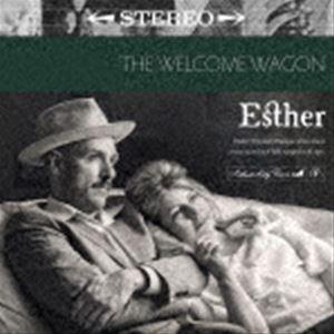 THE WELCOME WAGON / ESTHER [CD]