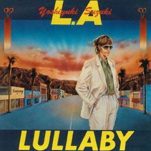 鈴木義之 / L.A. lullaby [CD]