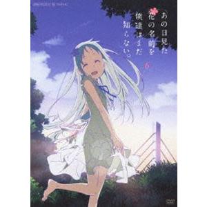 あの日見た花の名前を僕達はまだ知らない。 6（通常版） [DVD]｜ggking