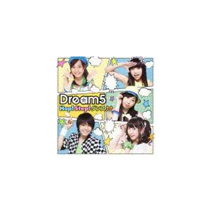 Dream5 / Hop! Step! ダンス↑↑ [CD]｜ggking