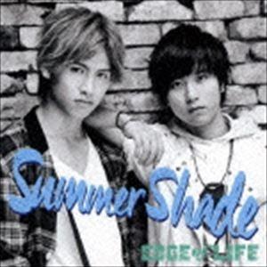 EDGE of LIFE / Summer Shade（VISUAL盤） [CD]