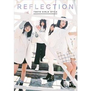 東京女子流 / REFLECTION（初回生産限定盤／CD＋スマプラ） [CD]