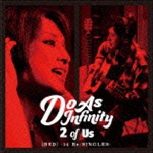 Do As Infinity / 2 of Us ［RED］ -14 Re：SINGLES- [CD...