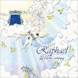 Raphael / Love story -2000020220161101- [CD]