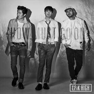 エピック・ハイ / THE BEST OF EPIK HIGH 〜SHOW MUST GO ON〜（CD＋DVD） [CD]｜ggking