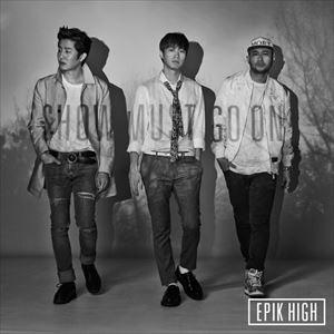 エピック・ハイ / THE BEST OF EPIK HIGH 〜SHOW MUST GO ON〜 [CD]｜ggking