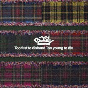 BiSH / Too fast to disband Too young to die（数量限定盤） [レコード 12inch]