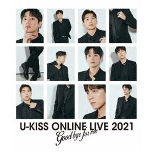 U-KISS ONLINE LIVE 2021 〜Goodbye for now〜 [Blu-ray...