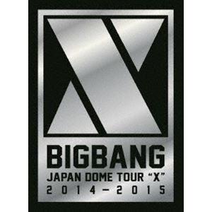 BIGBANG JAPAN DOME TOUR 2014〜2015”X”-DELUXE EDITION-（初回生産限定） [Blu-ray]