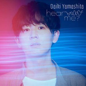 山下大輝 / hear me?（通常盤） [CD]｜ggking