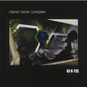 DJ K-TEE / Stand Alone Complex [CD]｜ggking
