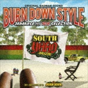 BURN DOWN / BURN DOWN STYLE JAPANESE MIX 〜 IRIE SE...