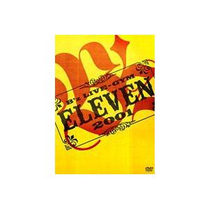 B’z LIVE-GYM 2001 -ELEVEN- [DVD]