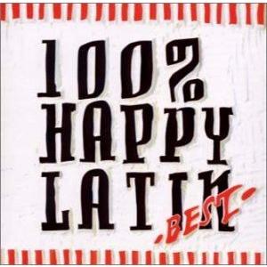 (オムニバス) 100％ HAPPY LATIN-BEST- [CD]