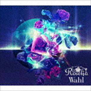Roselia / Wahl（Blu-ray付生産限定盤／CD＋2Blu-ray） [CD]｜ggking