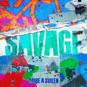 RAISE A SUILEN / SAVAGE（通常盤） [CD]｜ggking
