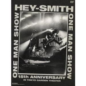 HEY-SMITH ONE MAN SHOW -15th Anniversary- IN TOKYO GARDEN THEATER（DVD） [DVD]｜ggking