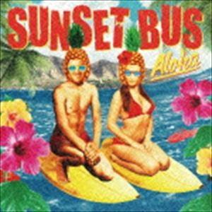 SUNSET BUS / ALOHA [CD]｜ggking