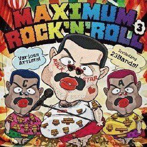 MAXIMUM ROCK’N ROLL 3 [CD]