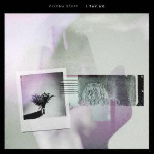 cinema staff / I SAY NO [CD]