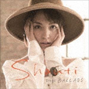 Shanti / SHANTI sings BALLADS（UHQCD） [CD]｜ggking