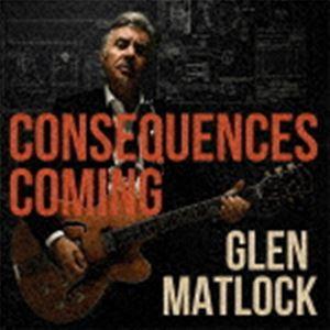 Glen Matlock / CONSEQUENCES COMING [CD]