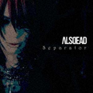 ALSDEAD / Separator（通常盤） [CD]｜ggking