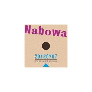 Nabowa / 20120707 [CD]｜ggking