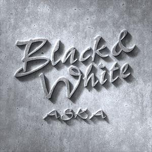ASKA / Black＆White [CD]｜ggking