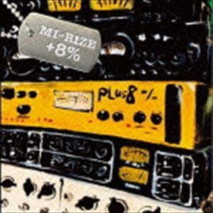 ＋8％ / MI⇔RIZE [CD]