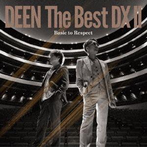 DEEN / DEEN The Best DX II Basic to Respect（通常盤） [...