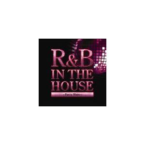 (オムニバス) R＆B IN THE HOUSE〜PARTY WAVE〜 [CD]