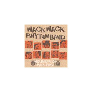 Wack Wack Rhythm Band / SOUNDS OF FAR EAST [CD]